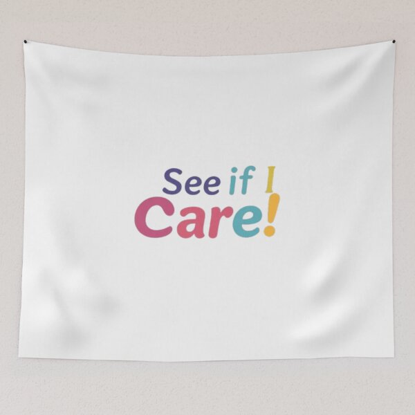 Item preview, See If I Care – The Attitude Tee designed and sold by BlackBlazent.
