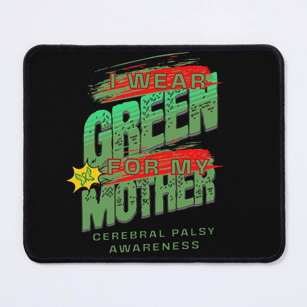 Item preview, I Wear Green For My Mother Palsy Awareness designed and sold by Dominic-Design.