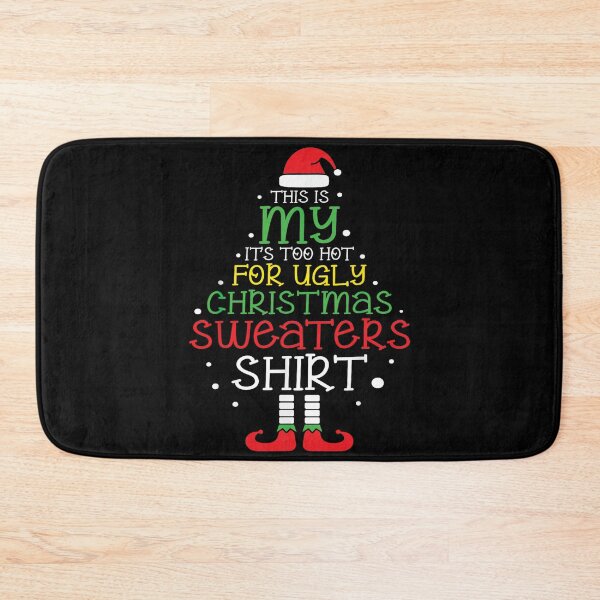 Item preview, It's Too Hot For Ugly Christmas Shirt Funny Xmas designed and sold by Denenberg Jardel.