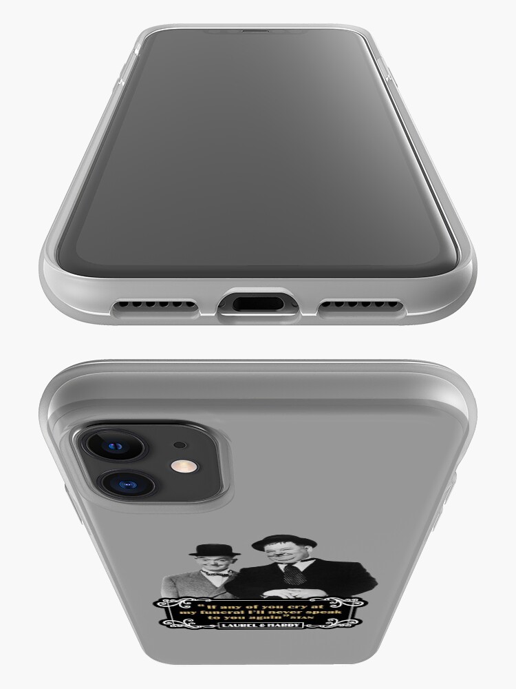 Alternate view of Laurel & Hardy - ‘If Any Of You Cry At My Funeral, I'll Never Speak To You Again' iPhone Case & Cover