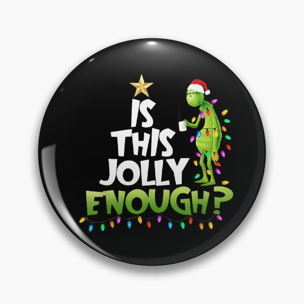 Item preview, Is This Jolly Enough Grinchmas, Funny The Grinch Christmas Xmas Season designed and sold by Denenberg Jardel.