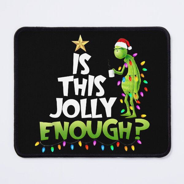Item preview, Is This Jolly Enough Grinchmas, Funny The Grinch Christmas Xmas Season designed and sold by Denenberg Jardel.