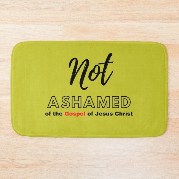 Item preview, Not Ashamed Of The Gospel Of Jesus Christ designed and sold by tellit24seven.