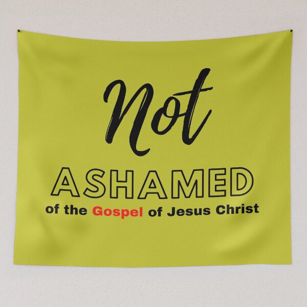 Item preview, Not Ashamed Of The Gospel Of Jesus Christ designed and sold by tellit24seven.