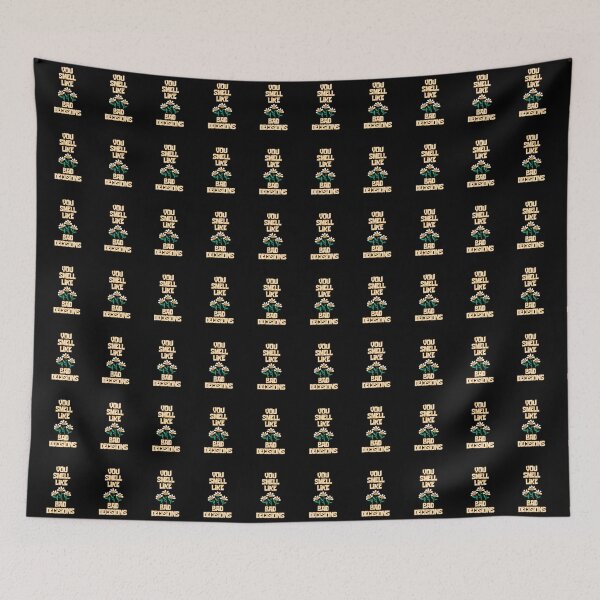 Item preview, YOU SMELL LIKE BAD DECISIONS designed and sold by InGFocus.