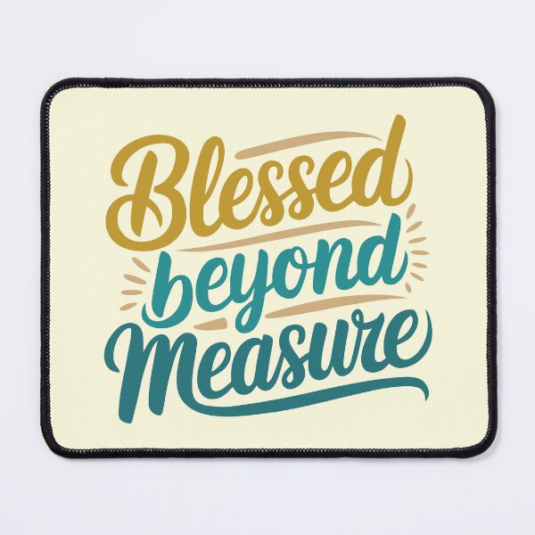 Item preview, Blessed Beyond Measure Inspirational designed and sold by serein32.