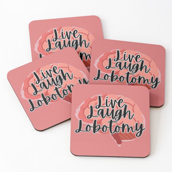 Item preview, Live Laugh Lobotomy - Brain designed and sold by DepictionsEarth.