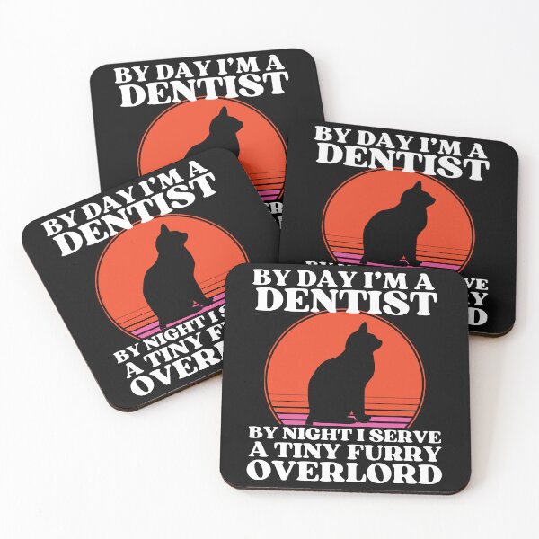 Item preview, DENTIST Serves A Tiny Furry Overlord designed and sold by McThingummy.