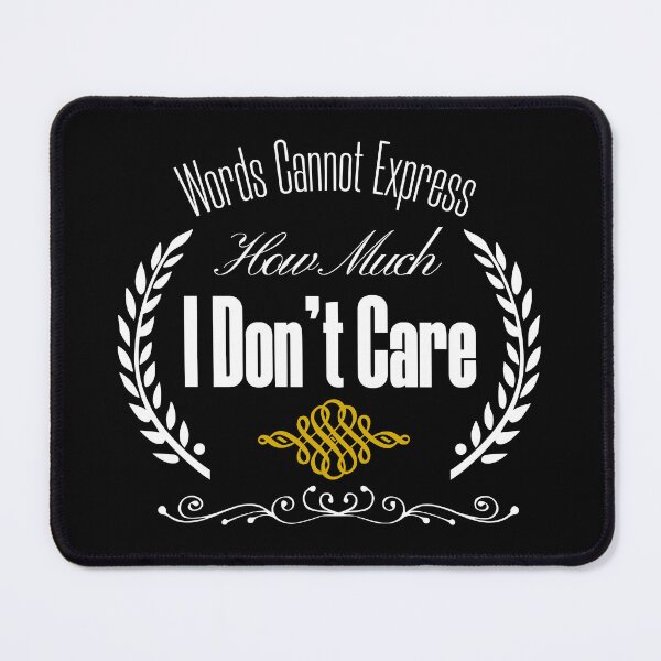 Item preview, words cannot express how much i don't care designed and sold by KaiLabsArt.