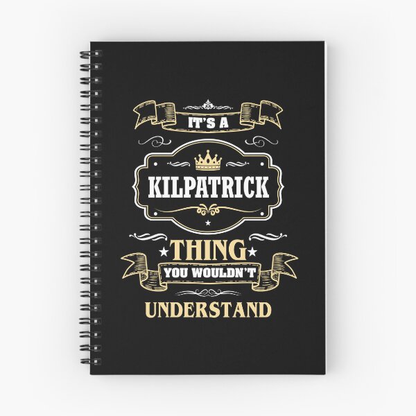 Item preview, It Is A Kilpatrick Thing You Wouldn't Understand Kilpatrick Name Shirt designed and sold by GensBarlow.