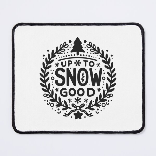 Item preview, Up to Snow Good designed and sold by Frank Ring.
