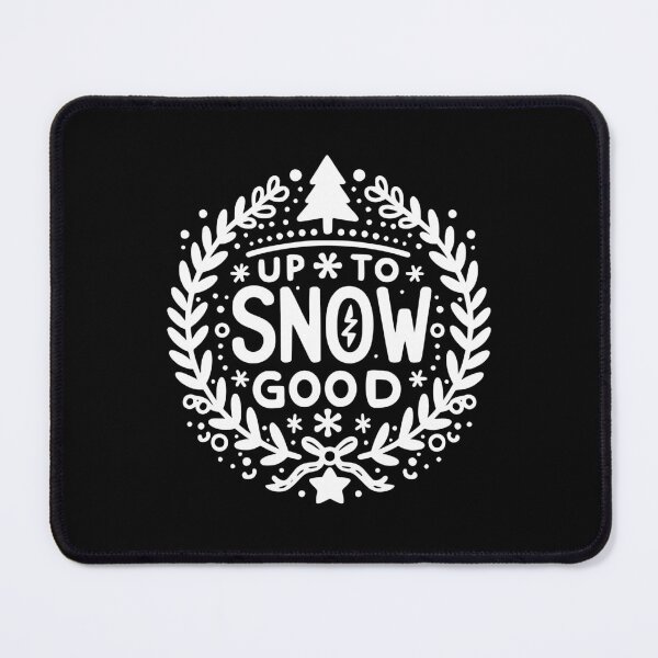 Item preview, Up to Snow Good designed and sold by Frank Ring.