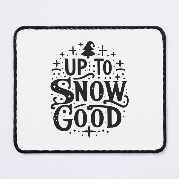 Item preview, Up to Snow Good designed and sold by Frank Ring.