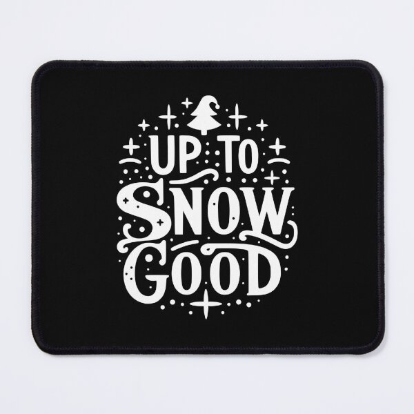 Item preview, Up to Snow Good designed and sold by Frank Ring.