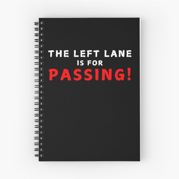 Item preview, The Left Lane Is For Passing! designed and sold by MojaveTradePost.