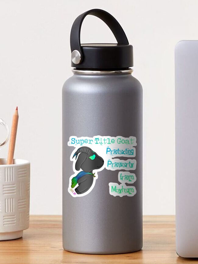 Thumbnail 1 of 3, Sticker, Super Title Goat – Protecting Property from Mayhem for Title Insurance Agents designed and sold by WickedTitle.