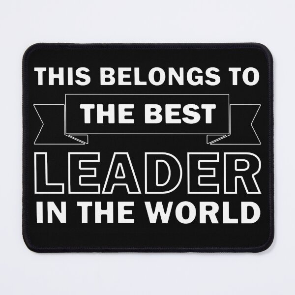 Item preview, Best Leader In The World designed and sold by InventorsCave.