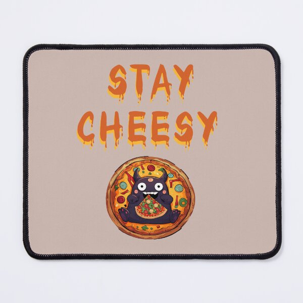 Item preview, stay cheesy pizza lovers designed and sold by La Loca.