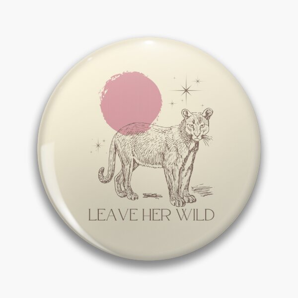 Item preview, Leave her wild designed and sold by Peerless-Prime.