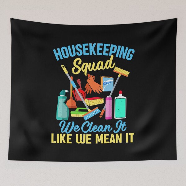 Item preview, Funny Housekeeping Squad We Clean It Housekeeper designed and sold by Rahjihan.