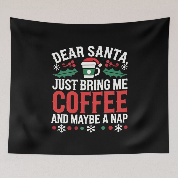 Item preview, Dear Santa, Just Bring Me Coffee (and Maybe a Nap) - Funny Christmas designed and sold by chantastical.