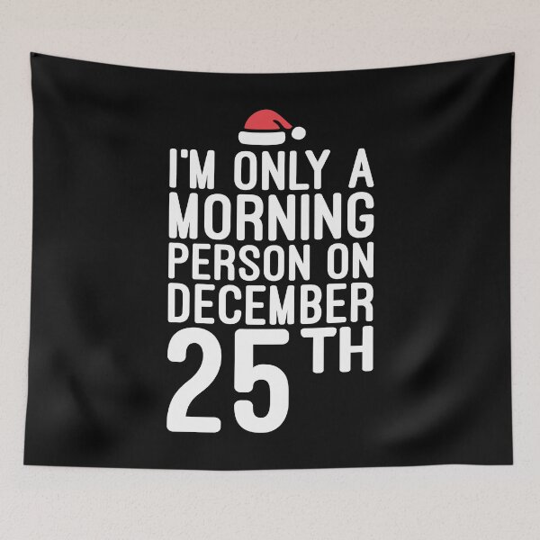 Item preview, I’m Only a Morning Person on December 25 - Funny Christmas designed and sold by chantastical.