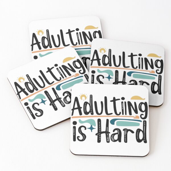 Item preview, Adulting is Hard – Funny Quote designed and sold by photoemich.