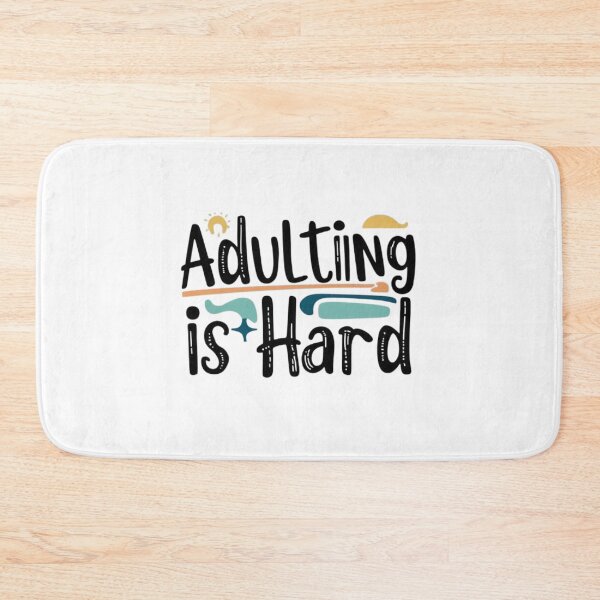 Item preview, Adulting is Hard – Funny Quote designed and sold by photoemich.
