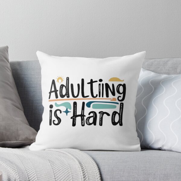 Item preview, Adulting is Hard – Funny Quote designed and sold by photoemich.