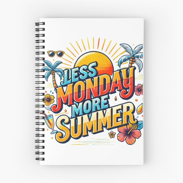 Item preview, Less Monday, More Summer designed and sold by Martin Warsaw.