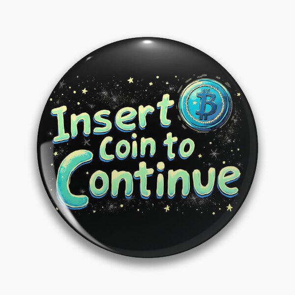 Item preview, Insert Coin to Continue designed and sold by Foxx-One.