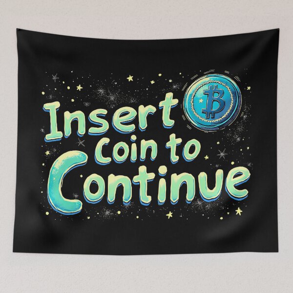 Item preview, Insert Coin to Continue designed and sold by Foxx-One.