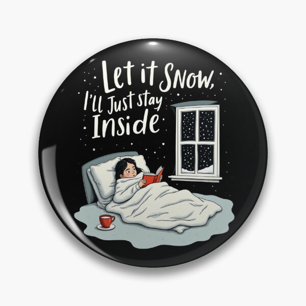 Item preview, Let It Snow, I’ll Just Stay Inside designed and sold by Krieghorn.