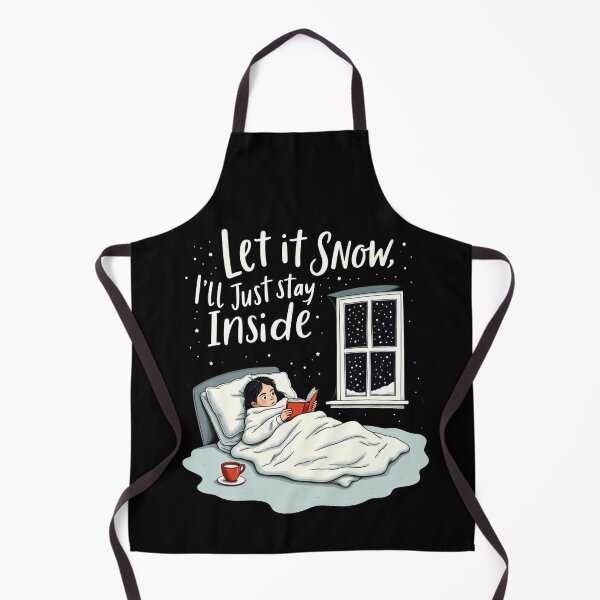 Item preview, Let It Snow, I’ll Just Stay Inside designed and sold by Krieghorn.
