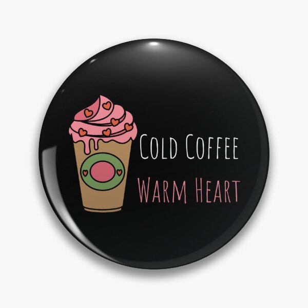 Item preview, Cold Coffee, Warm Heart designed and sold by Nesro34.