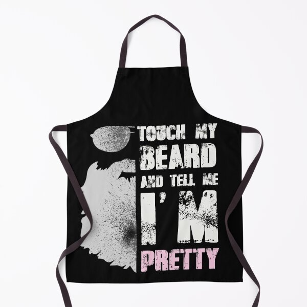Item preview, Touch my Beard and tell me I'm pretty designed and sold by Designs by Modem.