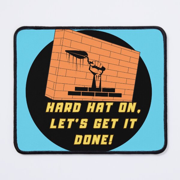 Item preview, Hard hat on,Let's get it Done! designed and sold by RobskyArt.