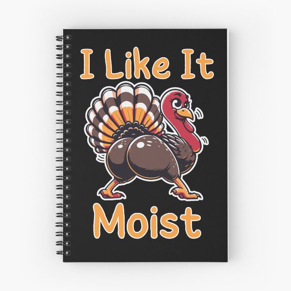Item preview, I Like It Moist Thanksgiving designed and sold by BloomMarch.