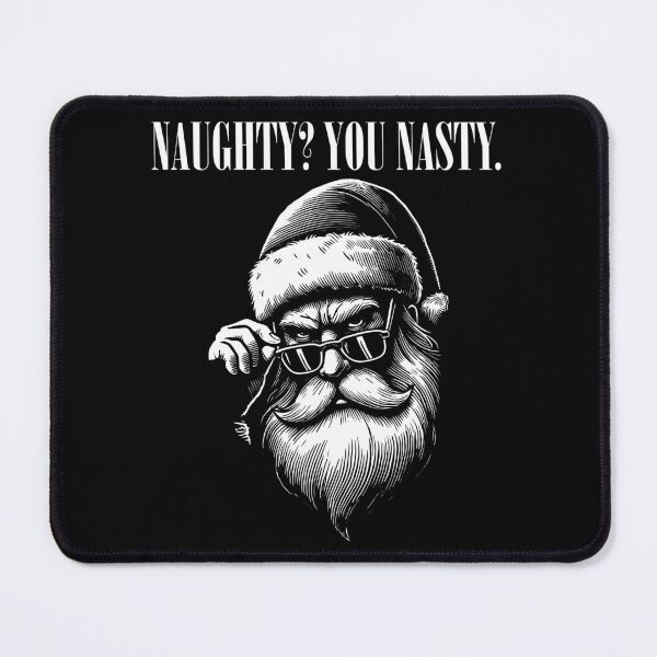 Item preview, Naughty? You Nasty Santa Christmas Humor Design designed and sold by Victor Shadehorn.