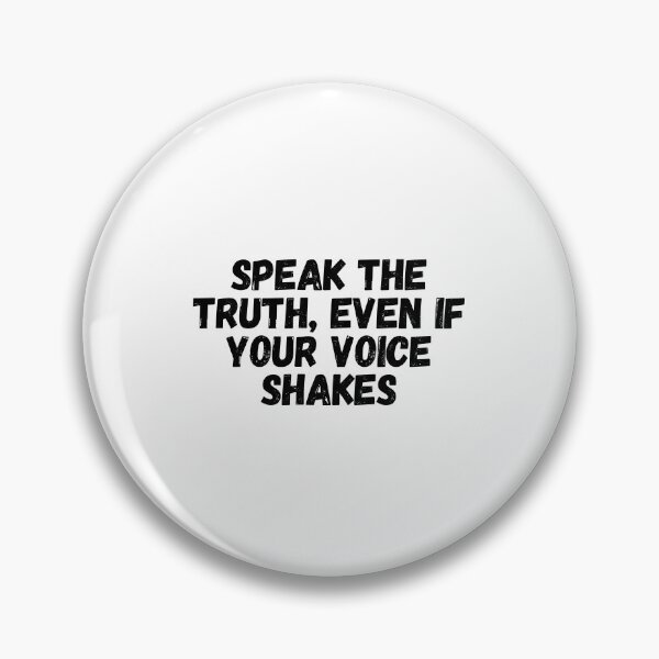 Item preview, Speak The Truth, Even If Your Voice Shakes  designed and sold by CharmStudio.