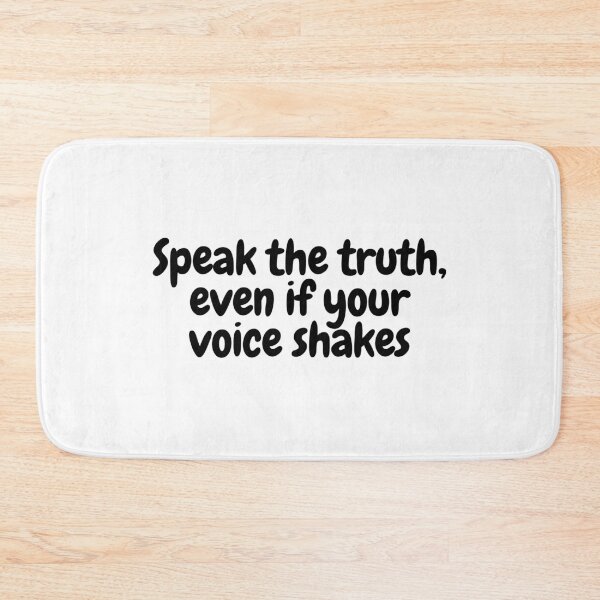 Item preview, Speak the truth, even if your voice shakes  designed and sold by CharmStudio.