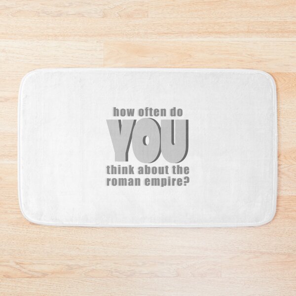 Item preview, how often do YOU think about the roman empire? designed and sold by ShirewolfWorks.
