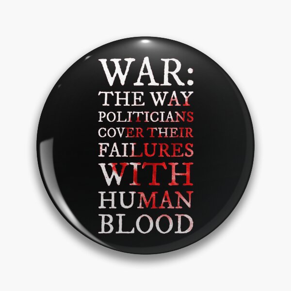 Item preview, War: the way politicians cover their failures with human blood designed and sold by cabana.space.