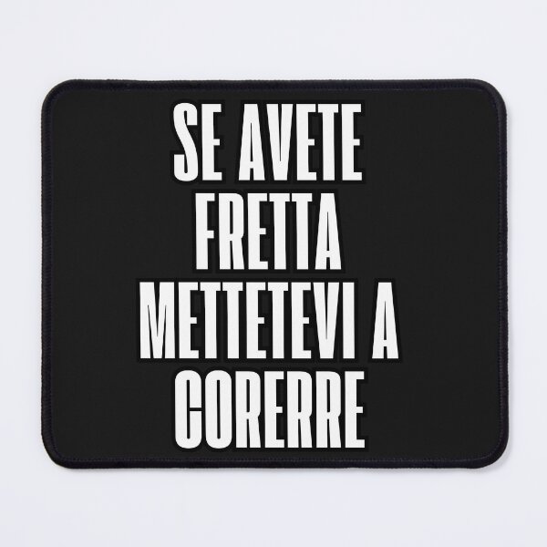 Aperçu de l'œuvre se avete fretta mettetevi a correre créée et vendue par  ViralVisionsCreating .