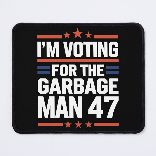 Item preview,  I'm Voting for the Garbage Man 47 designed and sold by Serbin.