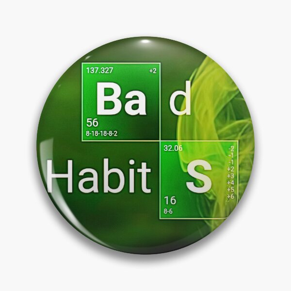 Item preview, Bad Habits ; Breaking Bad designed and sold by MelissaMelovich.