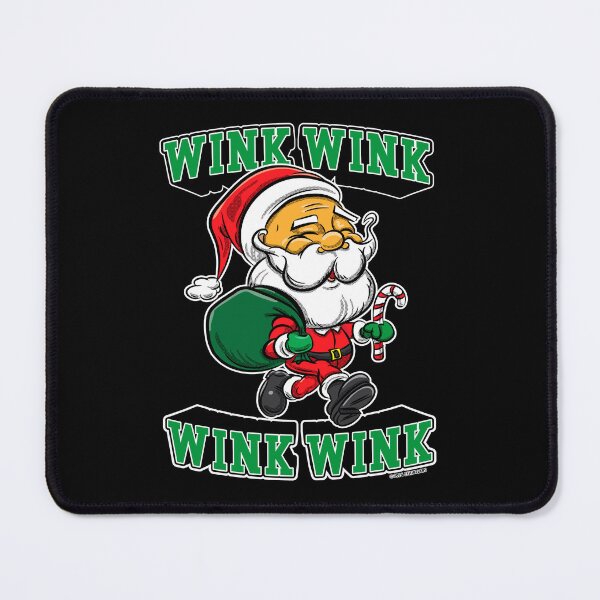 Item preview, Santa Claus, Wink Wink Wink Wink designed and sold by eShirtLabs.