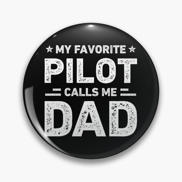 Item preview, My Favorite Pilot Calls Me Dad Vintage Pilot designed and sold by RareBunny.