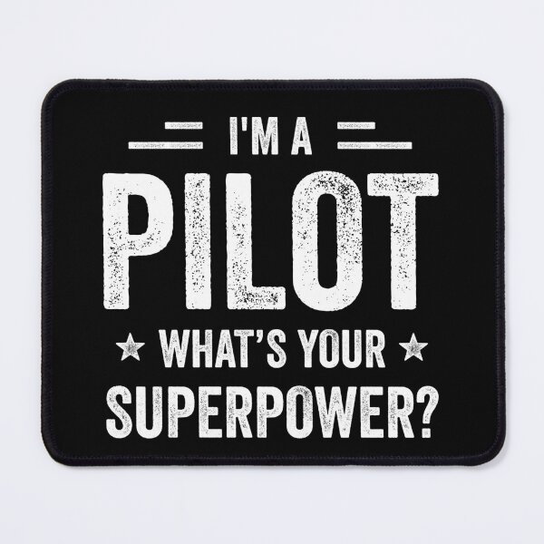 Item preview, I'm A Pilot What's Your Superpower Funny Pilot designed and sold by RareBunny.