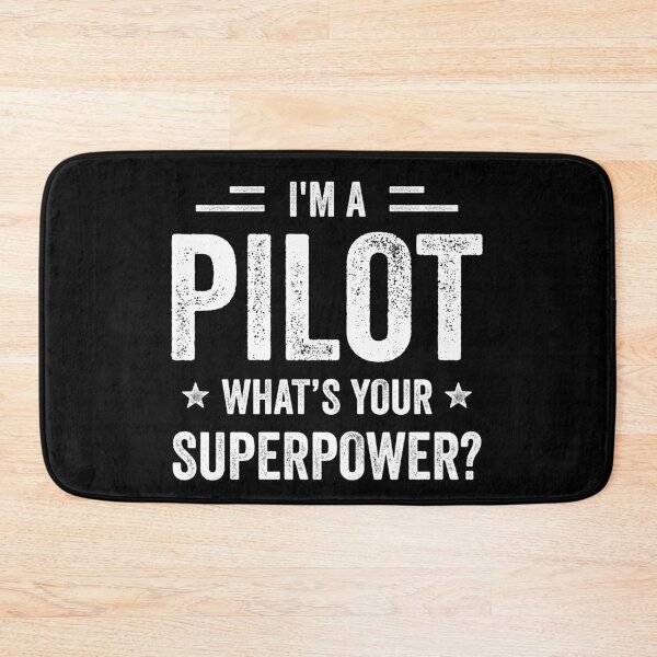 Artikelvorschau, Ich bin Pilot. Was ist deine Superkraft? Lustiger Pilot entworfen und verkauft von RareBunny.